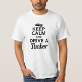 平静を保ち、TuckerのTシャツを運転して下さい Tシャツ (正面)