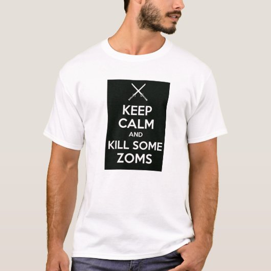 平静を保ち、Zoms -交差させた剣--を殺して下さい Tシャツ (正面)
