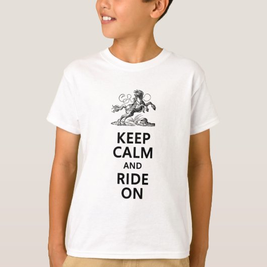 平静を保って下さい及び乗って下さい Tシャツ (正面)
