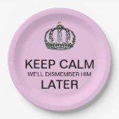 平静を保って下さい-私達は彼を後で分割します! ペーパープレート (正面)