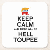 平静を保てば地獄のToupeeあります スクエアペーパーコースター (正面)