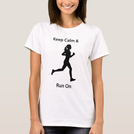 平静を及び走られる保って下さい Tシャツ (正面)
