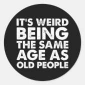 年をとった人と同じ年齢なのが不思議 ラウンドシール (正面)