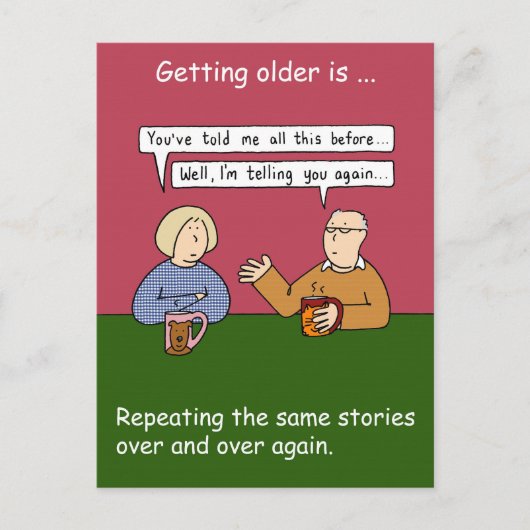 年を取ることは同じ話を繰り返す ポストカード (正面)