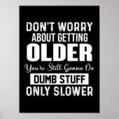 年を取ることを心配しない ポスター (正面)
