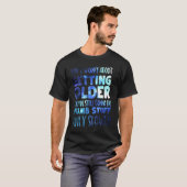 年を取ることを心配しない Tシャツ (正面フル)