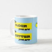 年を取れば取るほど好い。お前の名前だ。 コーヒーマグカップ (正面左)