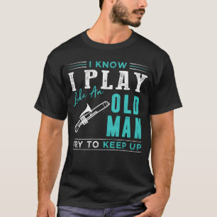 年老い遊たようにトロンボーンをやって保いる Tシャツ