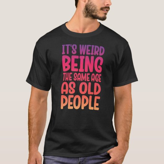 年配の人風変わりは年配の人と同じ Tシャツ (正面)