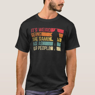 年風変わり齢と同じおもしろい Tシャツ