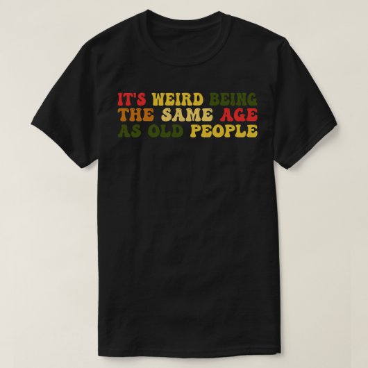 年風変わり齢と同じ3 Tシャツ (デザイン正面)