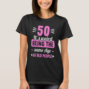 年風変わり齢50年50Biと同じ Tシャツ