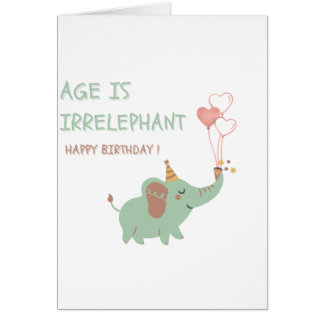 年齢なんて象の年齢 Age is Irrelephant かわいいゾウの面白い誕生日カード