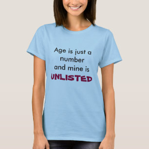 年齢はちょうどnumberand鉱山あります、記載されていないTシャツです Tシャツ