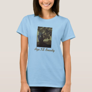 年齢は美しいです Tシャツ