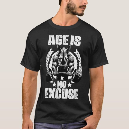年齢は言い訳なしライノセロスウエイトリフトジム引用文 Tシャツ (正面)