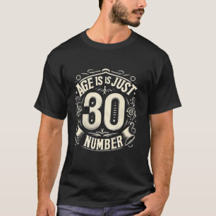 年齢は30歳30歳の誕生日プレゼントおもしろい Tシャツ