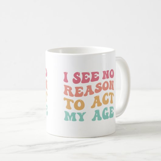 年齢を重ねたら面白くなるという理由が私にはない コーヒーマグカップ (正面右)