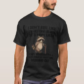 年齢を重ねている気がしないなぁ、むしろ Tシャツ (正面)