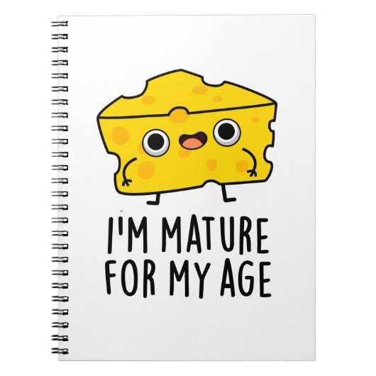 年齢相応に成熟している - 面白いチーズのしゃれ ノートブック (正面)