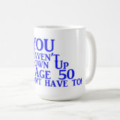 年齢50によって育たなかったらHaveTo コーヒーマグカップ (正面右)