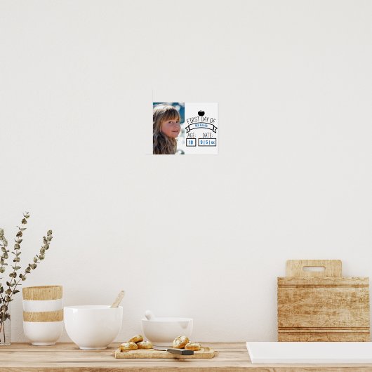 年齢/日付を持つ学校写真の子供の最初の日 ポスター (キッチン)