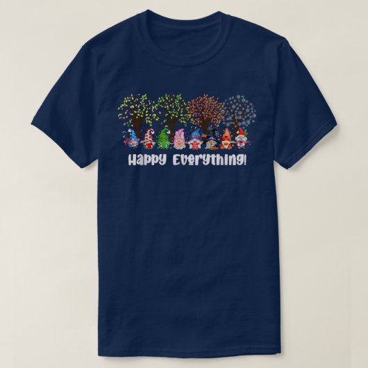 幸せおもしろいに全ての季節をグノーマイズ Tシャツ (デザイン正面)