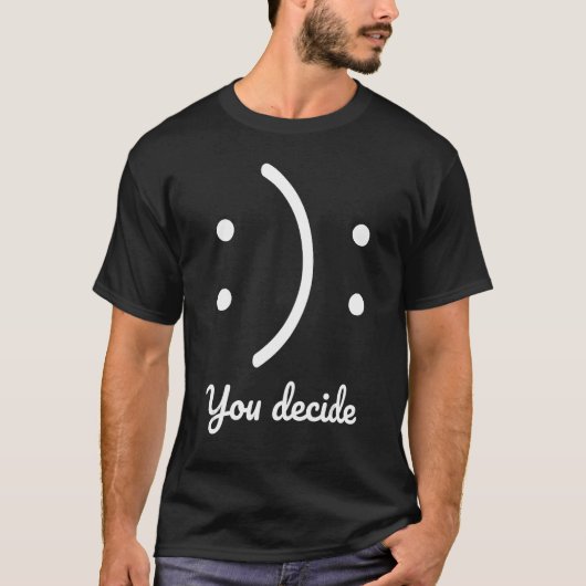 幸せか悲しいかを決めるイラストレーションクール望 Tシャツ (正面)