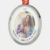 幸せがあなたを友達としてかわいい写真に メタルオーナメント (左)