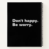 幸せじゃない。心配しろ。おもしろいことわざ皮肉文字 ノートブック (裏面)