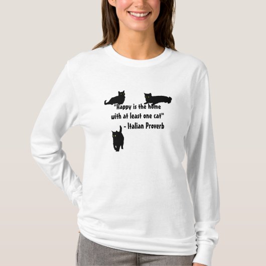 "幸せです少なくとも1匹の猫が付いている家は" Tシャツ (正面)