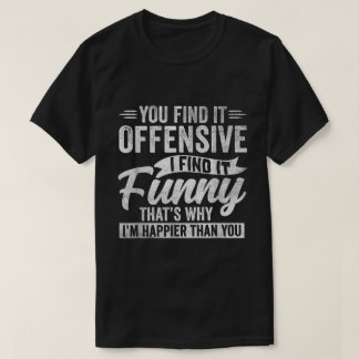 幸せでのんびりした人向けの面白い皮肉な引用 Tシャツ