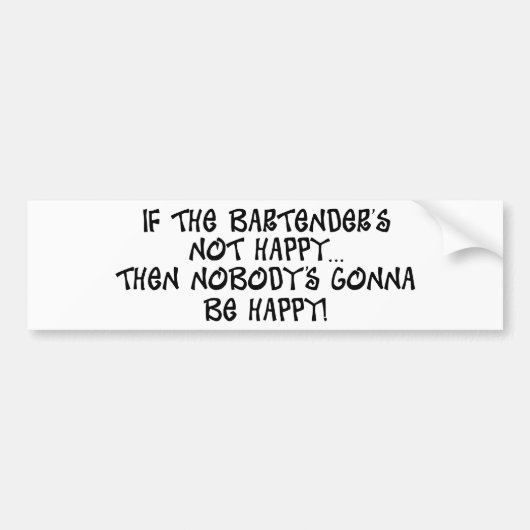 幸せではないバーテンダー バンパーステッカー (正面)
