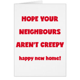 幸せで新しい家|の気色悪い隣人-おもしろいな引用文