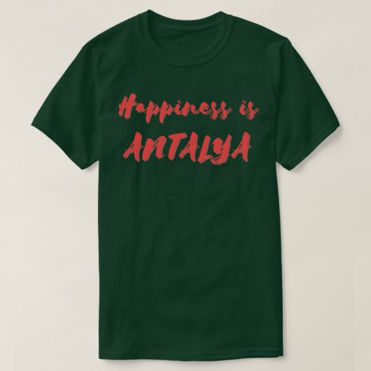 幸せとはアンタルヤ Tシャツ (デザイン正面)