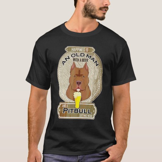 幸せとはビールとピットブルが好きなおじさん Tシャツ (正面)