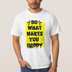 幸せなことをする Tシャツ