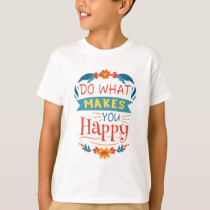幸せなことをする Tシャツ