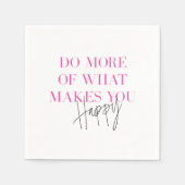 幸せなインスピレーションを与えてくれるものをもっと行う スタンダードカクテルナプキン (正面)