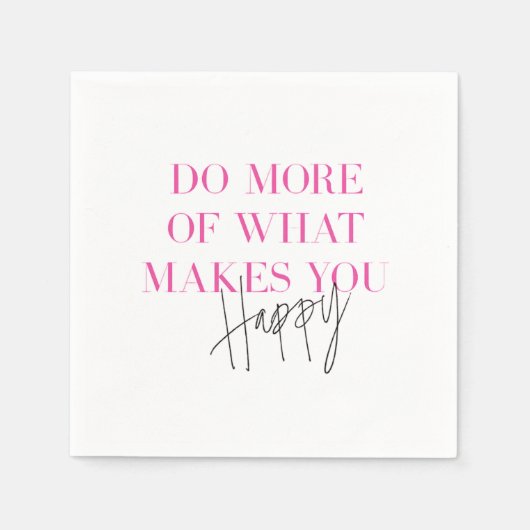 幸せなインスピレーションを与えてくれるものをもっと行う スタンダードカクテルナプキン (正面)