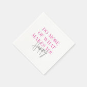 幸せなインスピレーションを与えてくれるものをもっと行う スタンダードカクテルナプキン (角)