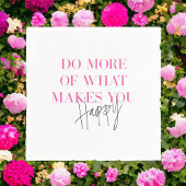 幸せなインスピレーションを与えてくれるものをもっと行う スタンダードカクテルナプキン