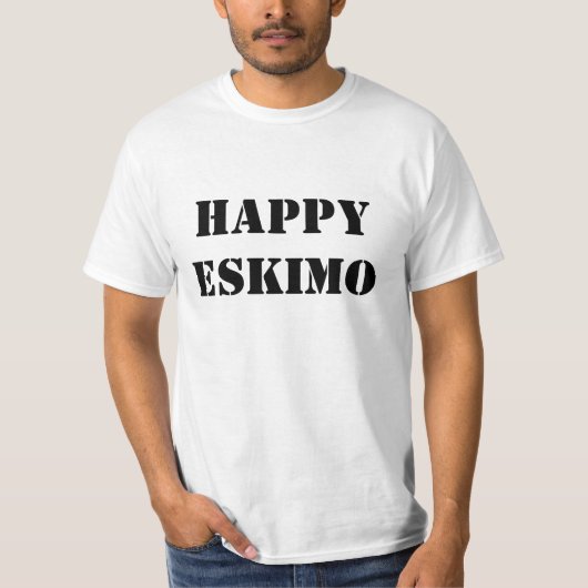 幸せなエスキモー語 Tシャツ (正面)