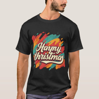 幸せなクリスマス:楽しい休日 Tシャツ