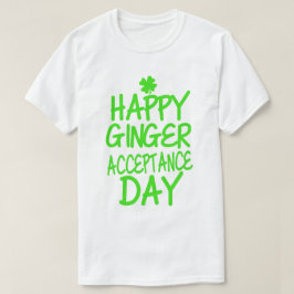 幸せなショウガの受諾日 Tシャツ