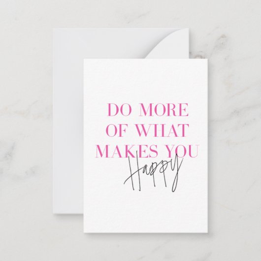 幸せなメッセージを作成するためのより多くの前向き実行 ノートカード (正面)