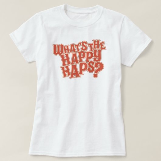 幸せな偶然は何ですか。 おもしろいな引用文 Tシャツ (デザイン正面)