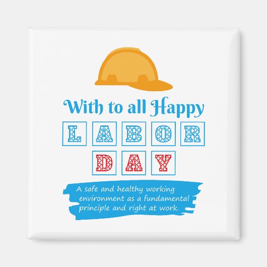 幸せな労働日、自由あなたの人生 マグネット (正面)