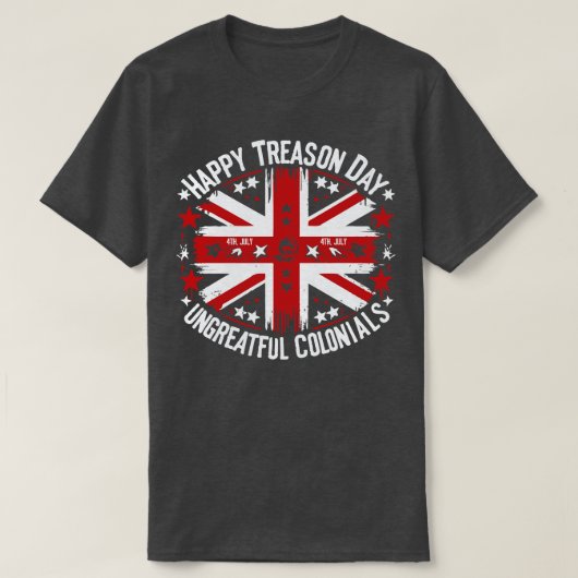 幸せな反逆の日の恩知らずの植民地時代 Tシャツ (デザイン正面)