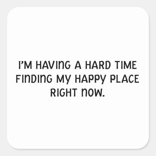 幸せな場所を見つける懸命の時間を過ごす スクエアシール (正面)